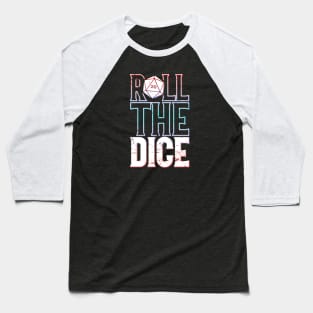 Roll the Dice Baseball T-Shirt